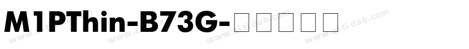 M1PThin-B73G字体转换
