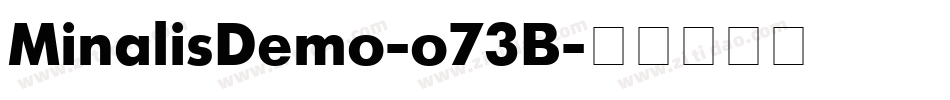 MinalisDemo-o73B字体转换