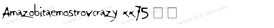 Amazobitaemostrovcrazy-xx75字体转换