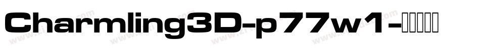 Charmling3D-p77w1字体转换