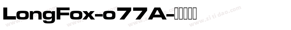 LongFox-o77A字体转换