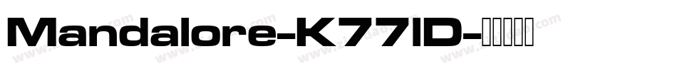 Mandalore-K77lD字体转换