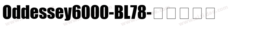 Oddessey6000-BL78字体转换