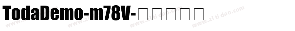 TodaDemo-m78V字体转换