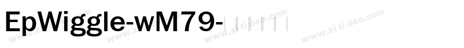 EpWiggle-wM79字体转换