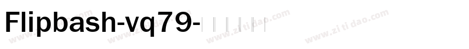Flipbash-vq79字体转换