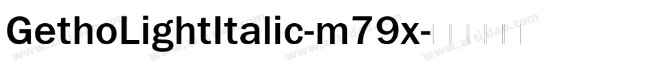GethoLightItalic-m79x字体转换
