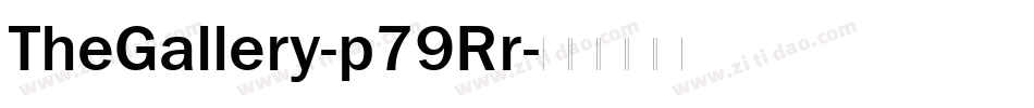 TheGallery-p79Rr字体转换
