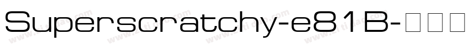 Superscratchy-e81B字体转换