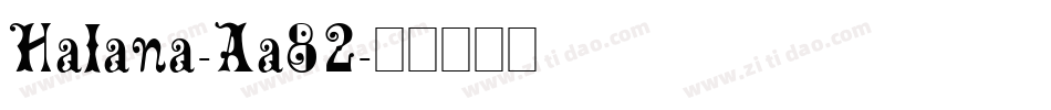 Halana-Aa82字体转换