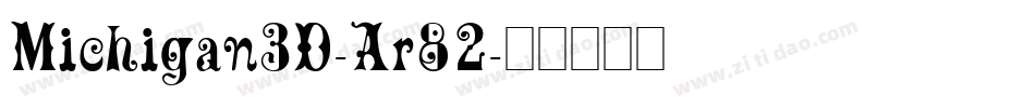 Michigan3D-Ar82字体转换