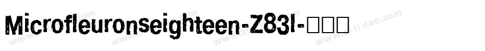 Microfleuronseighteen-Z83l字体转换 Microfleuronseighteen-Z83l字体转换