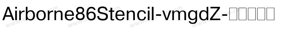 Airborne86Stencil-vmgdZ字体转换