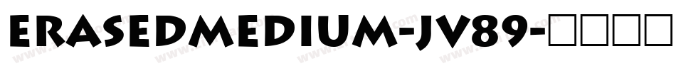ErasedMedium-jv89字体转换