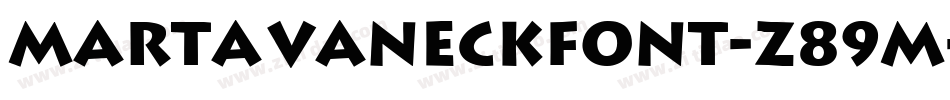 MartavaneckFont-Z89m字体转换