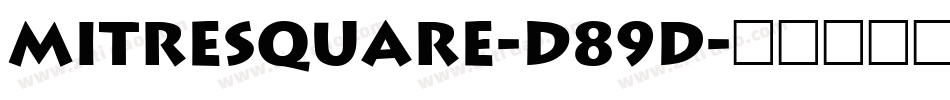 Mitresquare-D89d字体转换