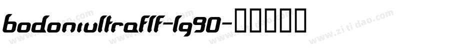 Bodoniultraflf-lg90字体转换