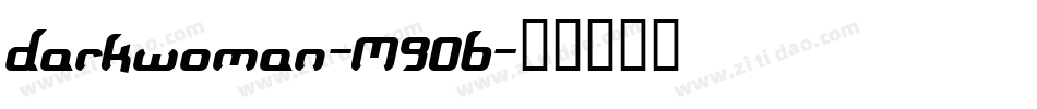 Darkwoman-M90B字体转换