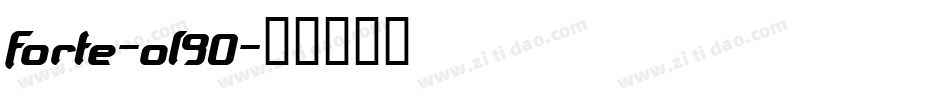 Forte-ol90字体转换