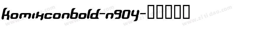 KomixconBold-n90Y字体转换