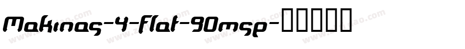 Makinas-4-Flat-90msp字体转换