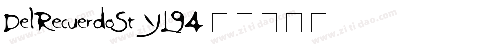 DelRecuerdoSt-YL94字体转换