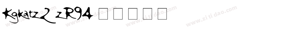 Kgkatz2-zR94字体转换