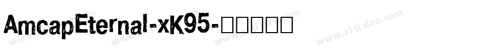 AmcapEternal-xK95字体转换