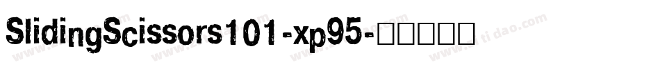 SlidingScissors101-xp95字体转换