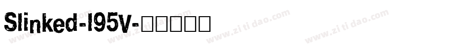 Slinked-l95V字体转换