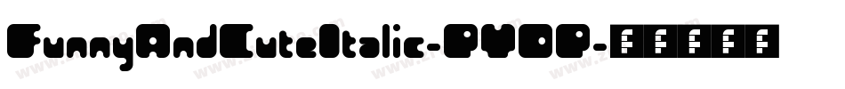 FunnyAndCuteItalic-PYDP字体转换