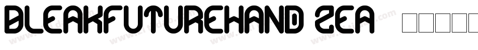 BleakFutureHand-ZEA3字体转换