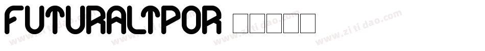 futuraltpor字体转换