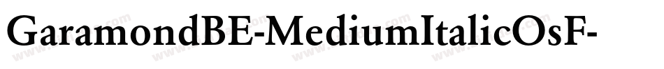 GaramondBE-MediumItalicOsF字体转换
