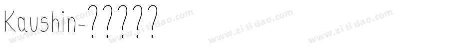 Kaushin字体转换