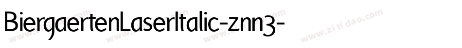 BiergaertenLaserItalic-znn3字体转换