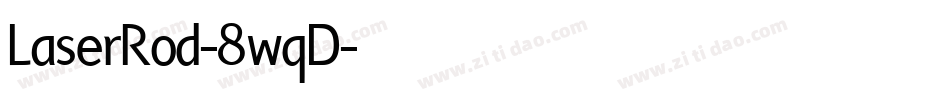 LaserRod-8wqD字体转换