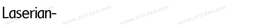 Laserian字体转换