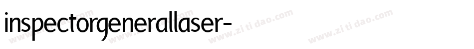 inspectorgenerallaser字体转换