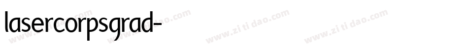 lasercorpsgrad字体转换