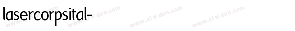 lasercorpsital字体转换