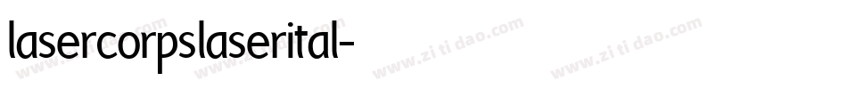 lasercorpslaserital字体转换