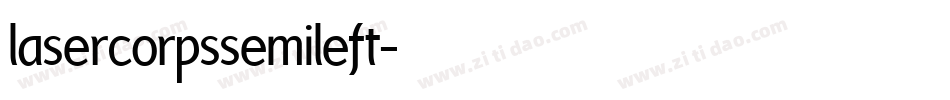 lasercorpssemileft字体转换