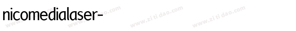 nicomedialaser字体转换