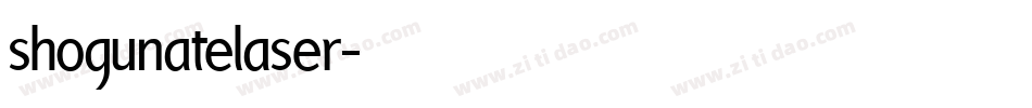 shogunatelaser字体转换