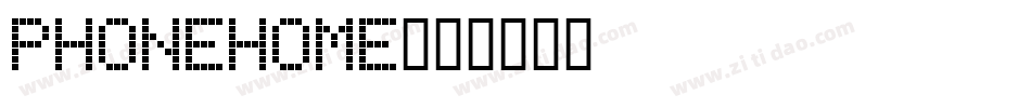 PhoneHome字体转换