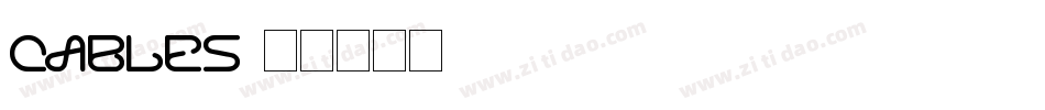 Cables字体转换