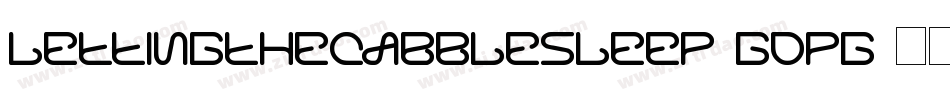 LettingTheCabbleSleep-GDPG字体转换