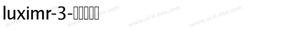 luximr-3字体转换