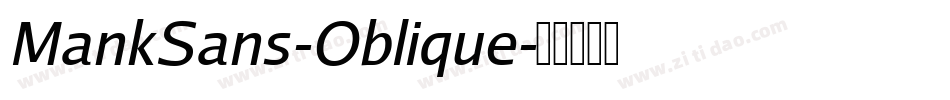 MankSans-Oblique字体转换